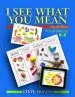 Audiobook I see What you Mean: Visual Literacy, k-8 author Steve Moline