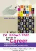 Audiobook I Wish i'd Known That Earlier in my Career: The Power of Positive Workplace Politics author Jane Horan