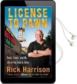 License to Pawn: Deals, Steals and my Life at the Gold & Silver Audiobook download free by Rick Harrison