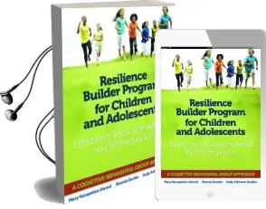 Resilience Builder Program for Children and Adolescents: Enhancing Social Competence and Self-Regulation Audiobook download free by Mary Karapetian Alvord