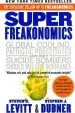 Audiobook Superfreakonomics: A Rogue Economist Explores the Hidden Side of Everything author Stephen J Dubner