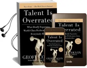 Talent is Overrated: What Really Separates World-Class Performers From Everybody Else Audiobook download free by Geoffrey Colvin