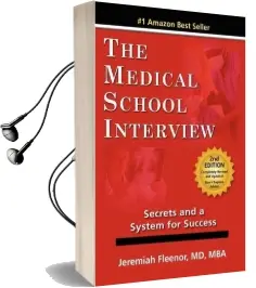 The Medical School Interview: Secrets and a System for Success Audiobook download free by Jeremiah Fleenor
