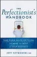 Audiobook The Perfectionist'S Handbook: Take Risks, Invite Criticism, and Make the Most of Your Mistakes author Jeff Szymanski
