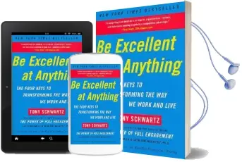 The way We'Re Working Isn'T Working: The Four Forgotten Needs That Energize Great Performance Audiobook download free by Tony Schwartz