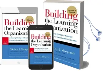 Building the Learning Organization: Mastering the Five Elements for Corporate Learning Audiobook download free by Michael J. Marquardt
