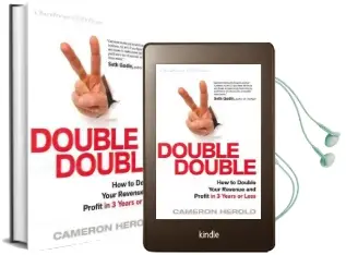 Double Double: How to Double Your Revenue & Profit in 3 Years of Less Audiobook download free by Cameron Herold