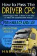 Audiobook How to Pass the Driver cpc for Haulage & lgv author Harry Jones