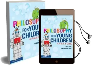 Philosophy for Young Children: A Practical Guide Audiobook download free by Berys Gaut