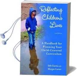 Reflecting Children'S Lives: A Handbook for Planning Child-Centered Curriculum Audiobook download free by Margaret Carter