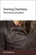 Audiobook Tanning Chemistry: The Science of Leather author Anthony D. Covington