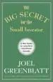 Audiobook The big Secret for the Small Investor: A new Route to Long-Term Investment Success author Joel Greenblatt