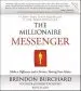 Audiobook The Millionaire Messenger: Make a Difference and a Fortune Sharing Your Advice author Brendon Burchard