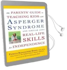 The Parents' Guide to Teaching Kids With Asperger Syndrome Audiobook download free by Patricia Romanowski