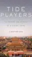 Audiobook Tide Players: The Movers and Shakers author Jianying Zha