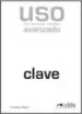 Audiobook Uso de la Gramatica Espanola: Nivel Avanzado - Clave - new Edition 2011 author Francisca Castro