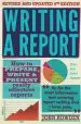 Audiobook Writing a Report, 9th Edition: How to Prepare, Write & Present Really Effective Reports author John Bowden