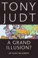Audiobook A Grand Illusion?: An Essay on Europe author Tony Judt
