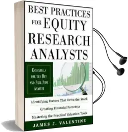 Best Practices for Equity Research Analysts: Essentials for Buy-Side and Sell-Side Analysts Audiobook download free by James Valentine