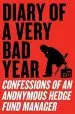 Audiobook Diary of a Very bad Year: Confessions of an Anonymous Hedge Fund Manager author Anonymous Hedge Fund Manager