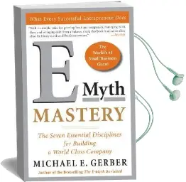 E-Myth Mastery: The Seven Essential Disciplines for Building a World-Class Company Audiobook download free by Michael E. Gerber