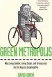 Audiobook Green Metropolis: Why Living Smaller, Living Closer, and Driving Less are the Keys to Sustainability author David Owen