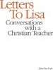 Audiobook Letters to Lisa: Conversations With a Christian Teacher author John Van Dyk