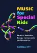 Audiobook Music for Special Kids: Musical Activities, Songs, Instruments and Resources author Pamela Ott