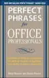 Audiobook Perfect Phrases for Office Professionals: Hundreds of Ready-To-Use Phrases for Getting Respect, Recognition, and Results in Today'S Workplace author Meryl Runion
