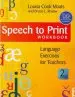 Audiobook Speech to Print Workbook: Language Exercises for Teachers author Louisa Cook Moats
