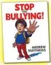 Audiobook Stop the Bullying! author Andrew Matthews