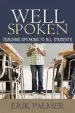 Audiobook Well Spoken: Teaching Speaking to all Students author Erik Palmer