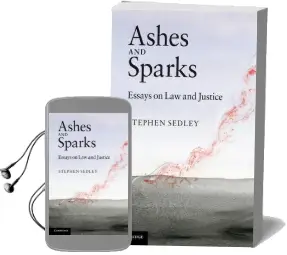 Ashes and Sparks: Essays on law and Justice Audiobook download free by Stephen Sedley