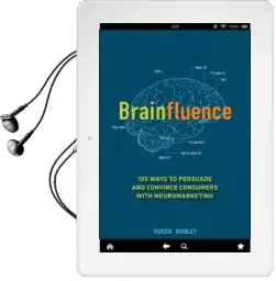 Brainfluence: 100 Ways to Persuade and Convince Consumers With Neuromarketing Audiobook download free by Roger Dooley