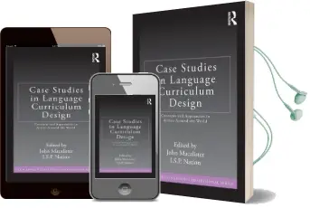 Case Studies in Language Curriculum Design: Concepts and Approaches in Action Around the World Audiobook download free by John Macalister