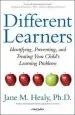 Audiobook Different Learners: Identifying, Preventing, and Treating Your Child'S Learning Problems author Jane M Healy