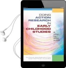 Doing Action Research in Early Childhood Studies: A Step-By-Step Guide Audiobook download free by Glenda Macnaughton