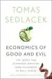 Audiobook Economics of Good and Evil: The Quest for Economic Meaning From Gilgamesh to Wall Street author Tomas Sedlacek
