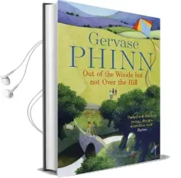Out of the Woods but not Over the Hill Audiobook download free by Gervase Phinn