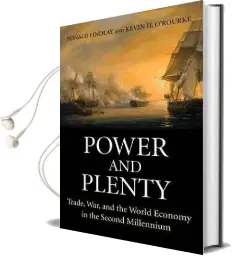 Power and Plenty: Trade, War, and the World Economy in the Second Millennium Audiobook download free by Ronald Findlay
