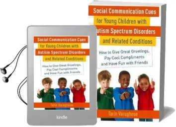 Social Communication Cues for Young Children With Autism Spectrum Disorders and Related Conditions: How to Give Great Greetings, pay Cool Compliments and Have fun With Friends Audiobook download free by Tarin Varughese