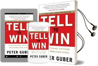 Tell to win: Connect, Persuade, and Triumph With the Hidden Power of Story Audiobook download free by Peter Gruber