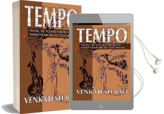Tempo: Timing, Tactics and Strategy in Narrative-Driven Decision-Making Audiobook download free by Venkatesh Guru Rao