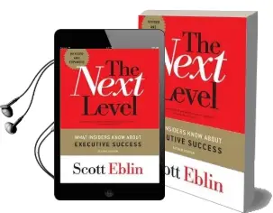 The Next Level: What Insiders Know About Executive Success Audiobook download free by Scott Eblin