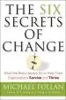 Audiobook The six Secrets of Change: What the Best Leaders do to Help Their Organizations Survive and Thrive author Michael Fullan