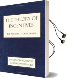 The Theory of Incentives: The Principal-Agent Model Audiobook download free by Jean Jacques Laffont