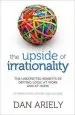 Audiobook The Upside of Irrationality: The Unexpected Benefits of Defying Logic at Work and at Home author Dan Ariely