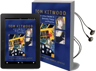 Tom Kitwood on Dementia: A Reader and Critical Commentary Audiobook download free by Clive Baldwin