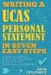 Audiobook Writing a Ucas Personal Statement in Seven Easy Steps: A Really Useful Guide to Creating a Successful Personal Statement author Julia Dolowicz