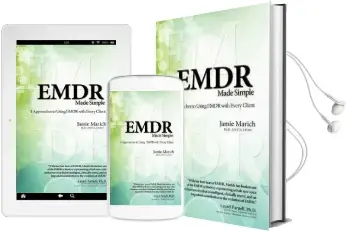 Emdr Made Simple: 4 Approaches to Using Emdr With Every Client Audiobook download free by Dr Jamie Marich
